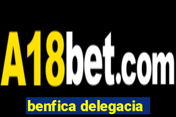 benfica delegacia